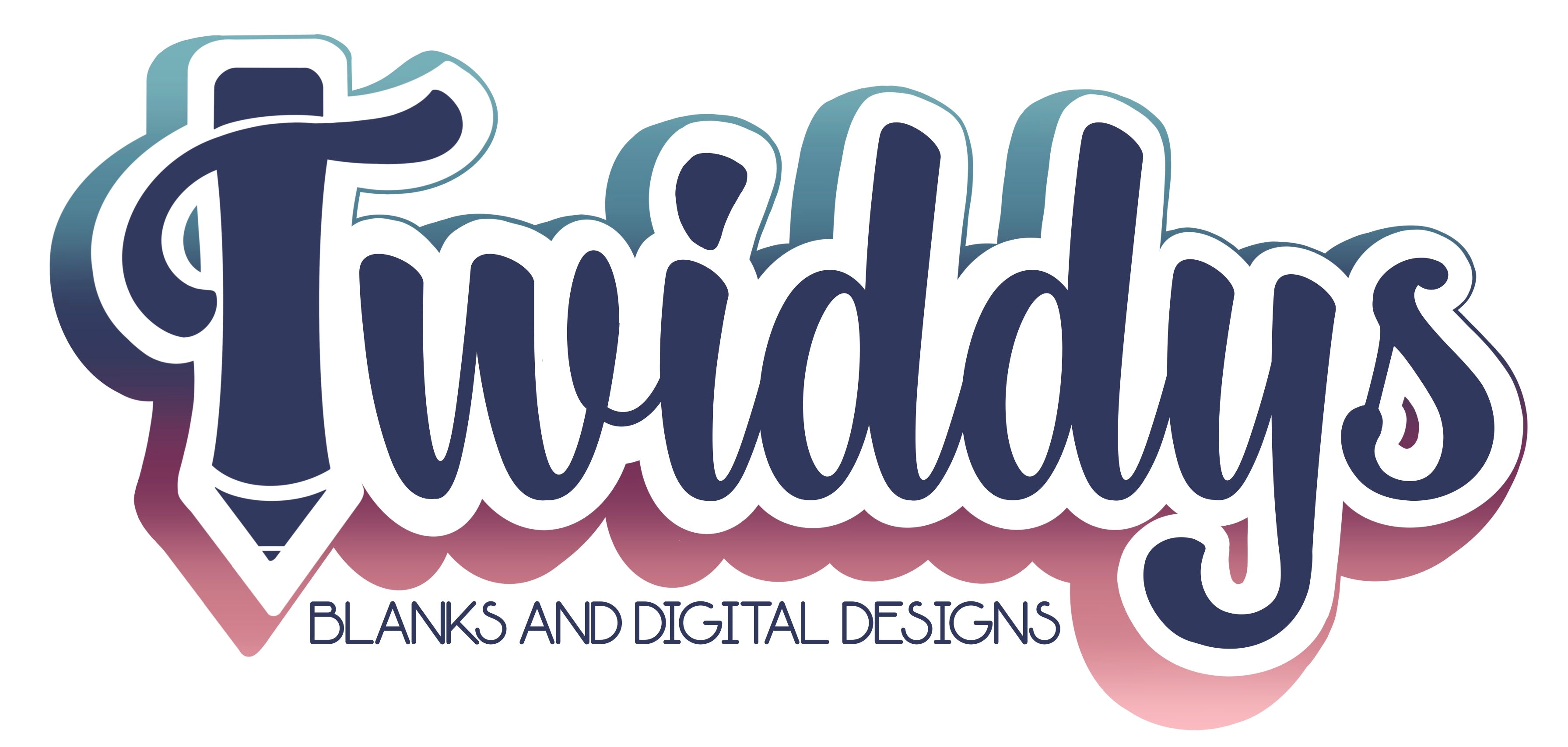 Twiddys Blanks and Digital Designs