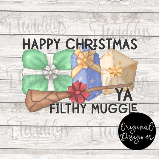 Happy Christmas Ya Filthy Muggle Digital Download